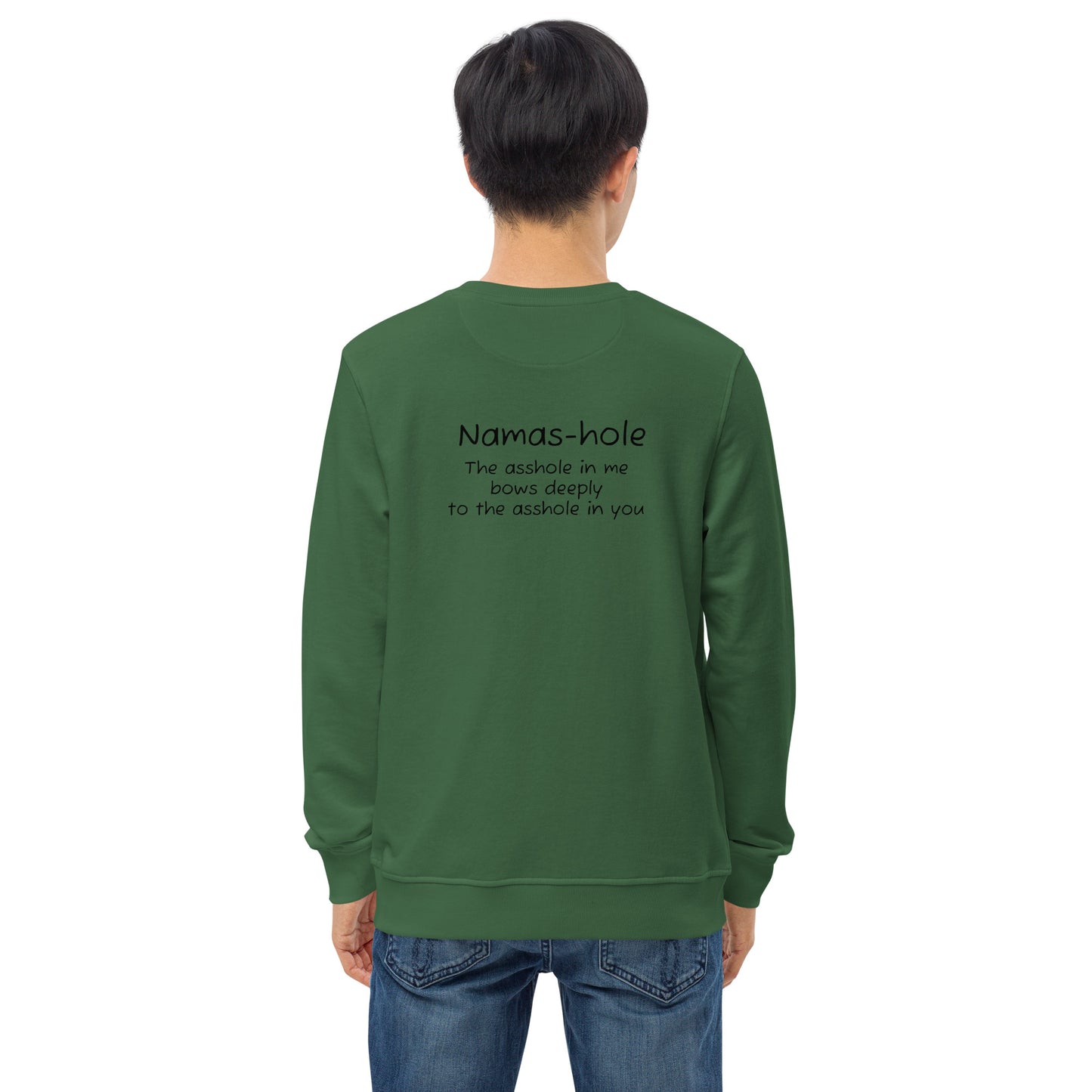 Namas-hole Unisex organic sweatshirt