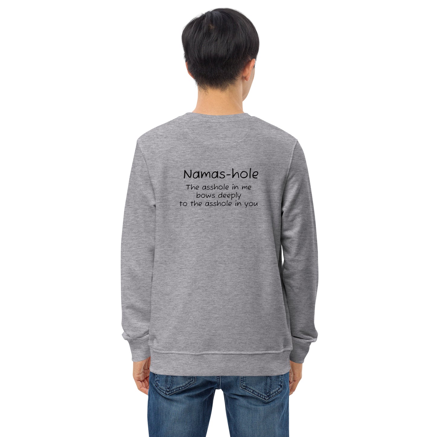 Namas-hole Unisex organic sweatshirt