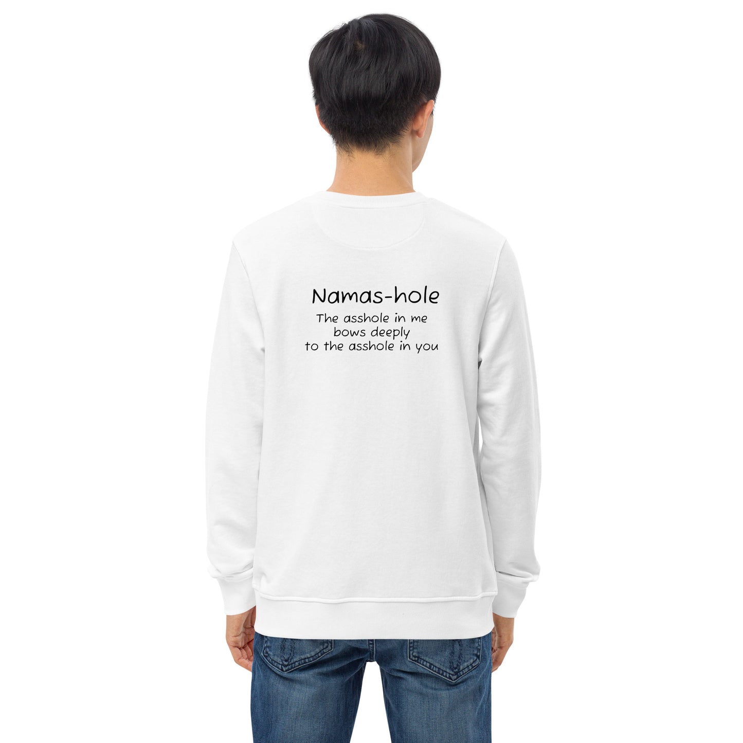 Namas-hole Unisex organic sweatshirt